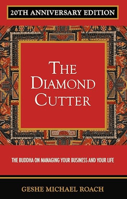Book Review: The Diamond Cutter by Geshe Michael Roach